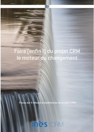 Livre Blanc : Faire du projet CRM le moteur du changement