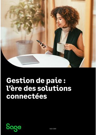 Gestion de paie : l’ère des solutions connectées