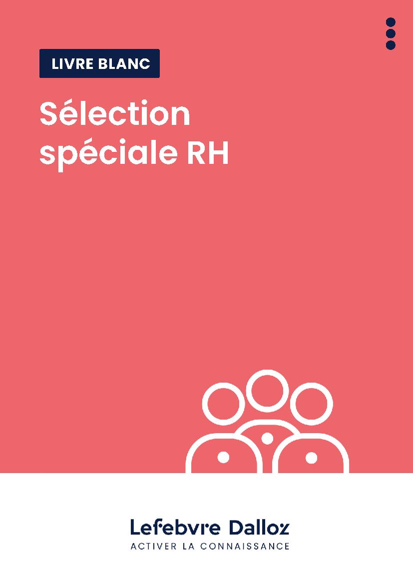 Livre blanc – Lefebvre Dalloz – Sélection spéciale RH