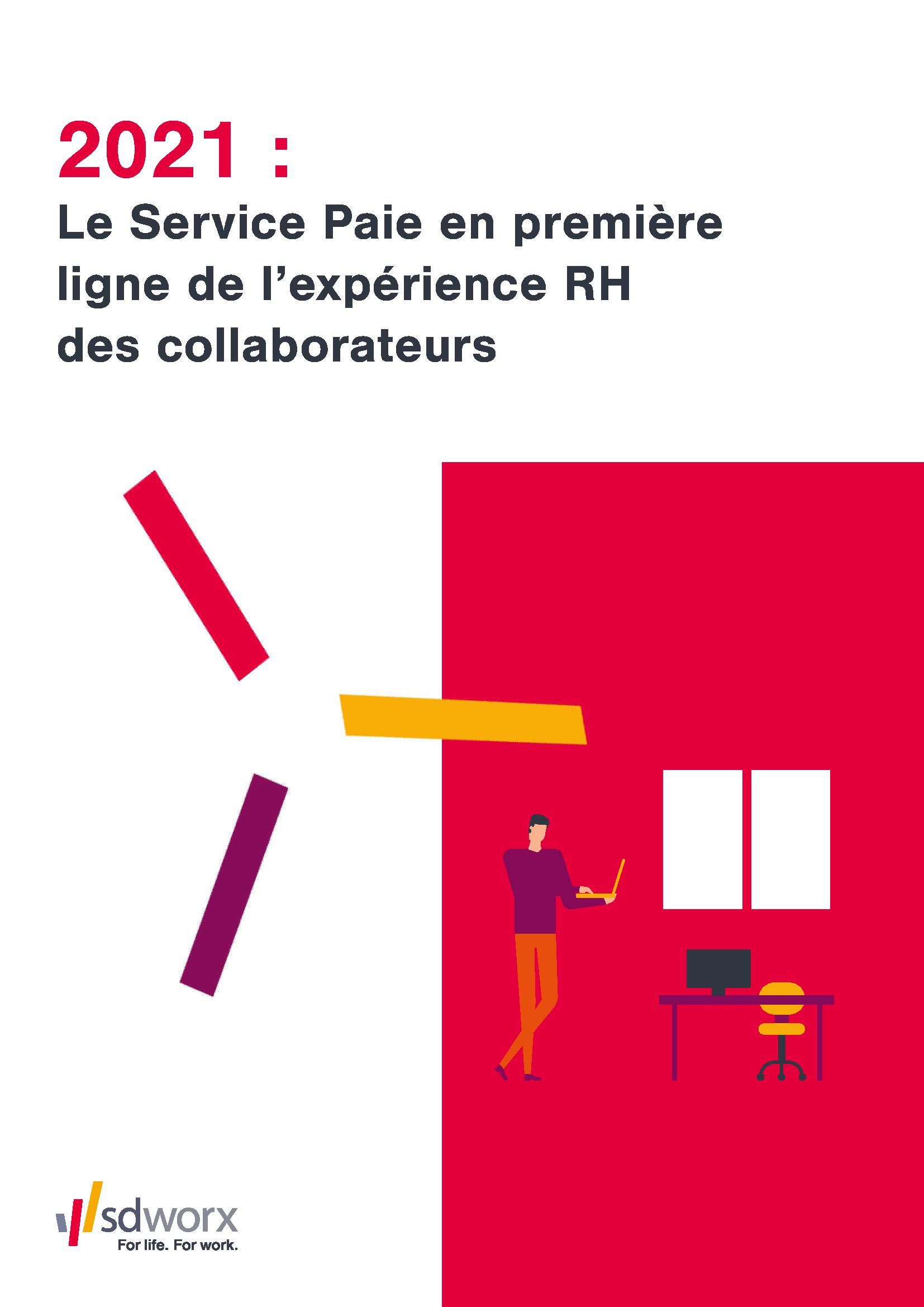 Livre blanc SD WORX – 2021 : Le Service Paie en première ligne de l’expérience RH des collaborateurs