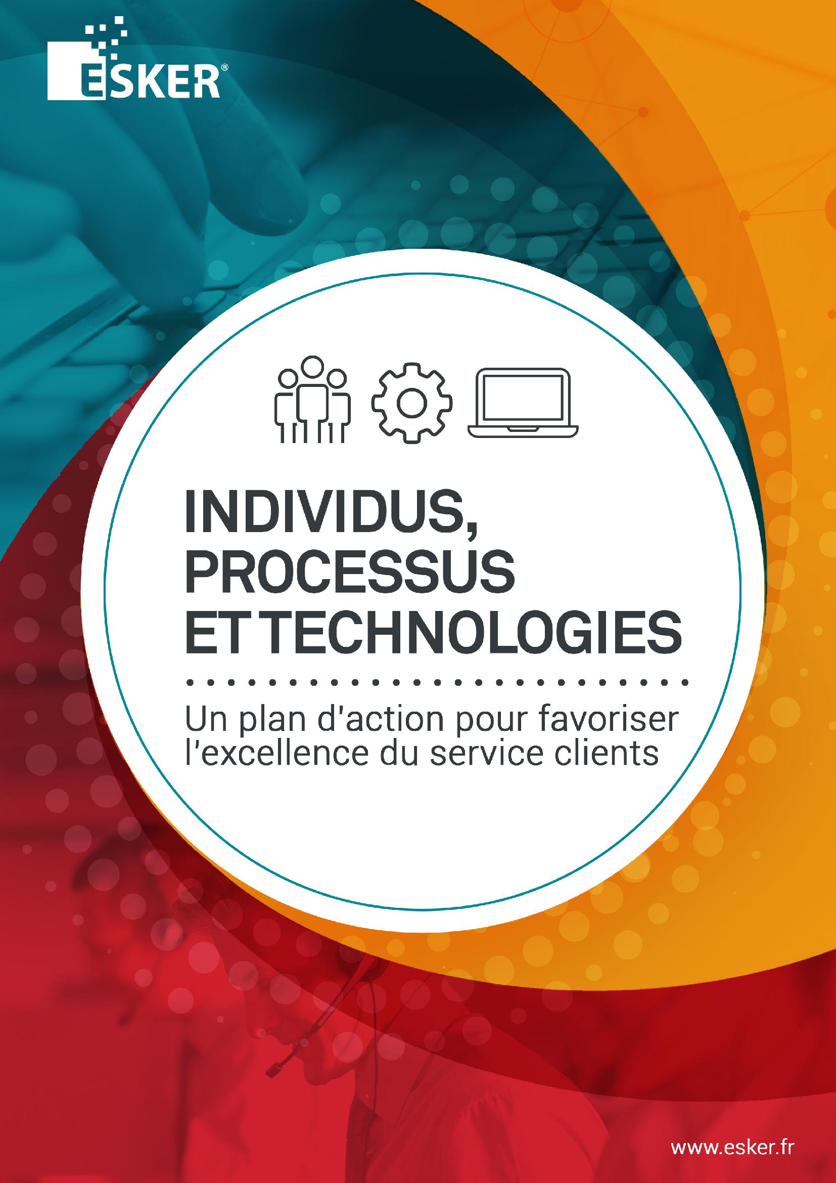 Individus, Processus et Technologies : un plan d’action pour favoriser l’excellence du service clients